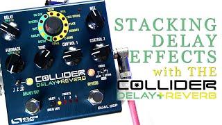 Stacking Delays in the Collider Delay+Reverb