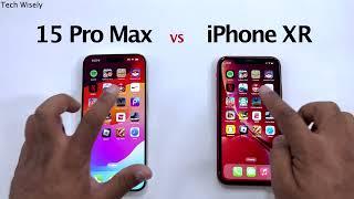 iPhone 15 Pro Max vs iPhone XR - Speed Performance Test