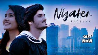 Nigahen-Official song|pankaj Joshi(PJ)|Divya Upadhyay New song latest video।Akshat Jain|Monika Bhatt