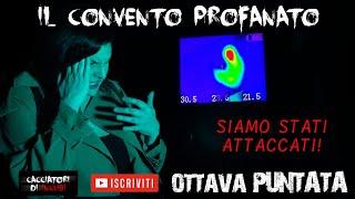 LE OMBRE CI GUIDANO ALLE STANZE DEL VESCOVO - OTTAVA PUNTATA - IL CONVENTO PROFANATO.