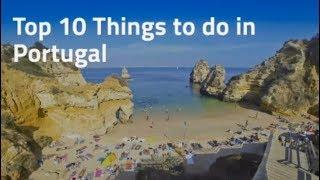 Top 10 Things to do in Portugal