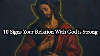 5 Signs Your Relationship With God is Strong