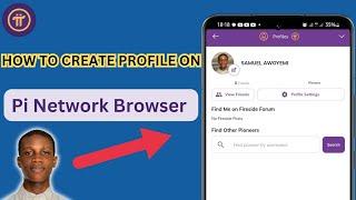 How To Create Pi Profile | Pi  Browser Profile Feature || Pi Social Profile