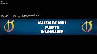 iglesia de Dios fuente inagotable Live Stream