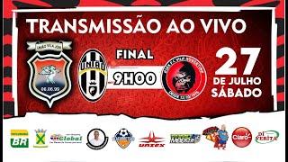   FINAL COPA VILA JÓIA 40TÃO - UNIÃO LIMOEIRO x AJAX F.C  VILA ROBERTINA