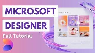 Microsoft Designer AI Tutorial 2024