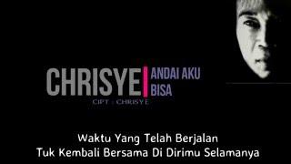 Chrisye - Andai Aku Bisa ( Lirik )