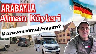 Arabayla Almanya Köyleri, Karavan bakmaya gidiyorum | Almanyada Kasaba ve Köy hayatı