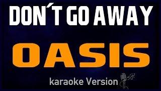 karaoke - Don't Go Away - Oasis 