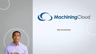 Mastering Inventories in MachiningCloud: A Quick Guide