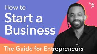 How to Start a Business, the Guide for Entrepreneurs