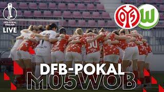 RE-LIVE: 1. FSV Mainz 05 - VfL Wolfsburg | DFB-Pokal Frauen | #05ertv | Saison 2024/25