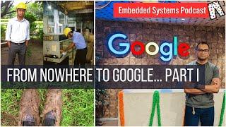 Interviewing, Journey: Piyush (Part I): College to Industry | Embedded systems podcast, in Pyjama