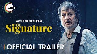 The Signature | Official Trailer | Anupam Kher | Premieres 4th Oct 2024