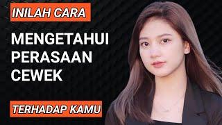 Cara Mengetahui Perasaan Seorang Cewek Terhadap Kamu