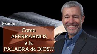 Paul Washer/COMO AFERRARNOS A LA PALABRA DE DIOS??(ESPAÑOL)