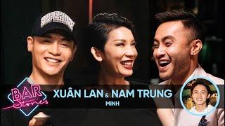 Xuan Lan: What is the first lesson in showbiz? It is “MAKE WHITE BLACK” | BAR STORIES EP 31