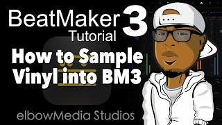 BeatMaker 3 Tutorial | How to Sample Vinyl Directly into BM3