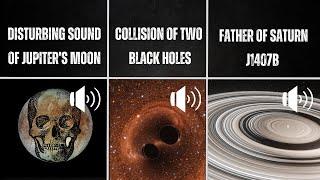 5 Scary SPACE Sounds You Must Hear! PART 5