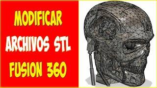 Modificar STL en Fusion 360  (Actualizado 2020)