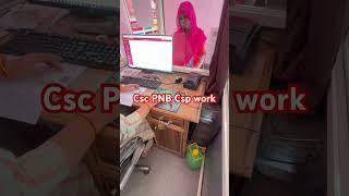 PNB Csp work !! Csc bank work CSC #CSC#motivation #bank Csp #online from