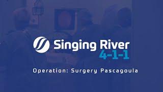 Singing River 4-1-1 |  Surgery Pascagoula