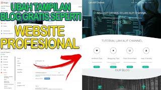 Cara Membuat Tampilan Blog Lebih Menarik Seperti Website Profesional | Edit Templat Blogspot