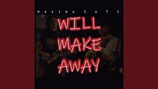 Will Make Away (Remastered 2010)