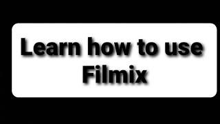 How to use Filmix video editing Android كيف نستعمل فيلميكس لاعداد فيديوهات اليوتيوب اندرويد