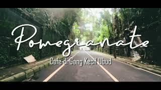 Pomegranate cafe | cafe unik di gang sempit Ubud Bali