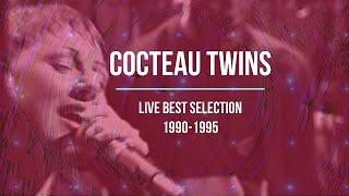 Cocteau Twins Live - Compilation of best soundboard recordings with synched HD video (1990-1995)