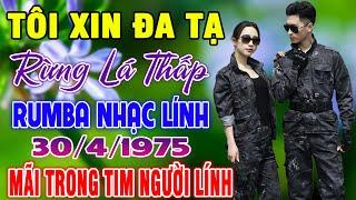 TÔI XIN ĐA TẠ-LK Nhạc Lính Thời Chiến Nhạc Vàng Xưa Trước 1975 Mãi Trong Tim Người Lính