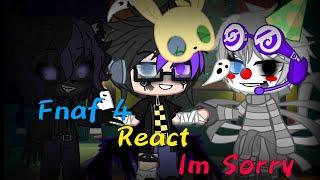 Fnaf 4 React Im Sorry/Dream Hunter