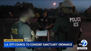 LA City Council to consider adopting 'sanctuary city' ordinance