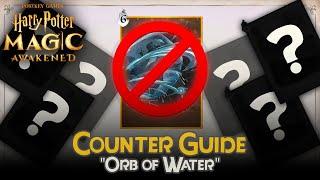 Harry Potter Magic Awakened : How to counter Orb of Water [ Counter Guide ]