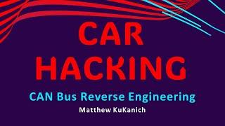 Car Hacking & CAN Bus Reverse Engineering Seminar