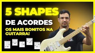 5 SHAPES DE ACORDES LINDOS (AULA DE GUITARRA)