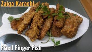 Tasty Fried Finger Fish || By Zaiqa Karachi || Urdu/Hindi