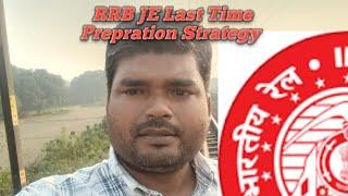 RRB JE Last Time Prepration Strategy details