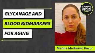 GlycanAge and Testing Aging Through Glycan Biomarkers - Marina Martinivić Kavur