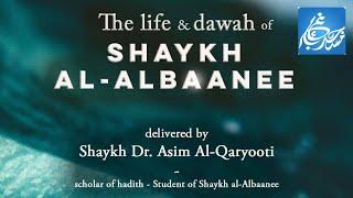 The Life & Dawah of Shaykh Al-Albaanee - by Shaykh Dr Asim Al-Qaryooti - Sun 11th Aug 2024.