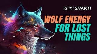 Wolf Energy For Lost Things