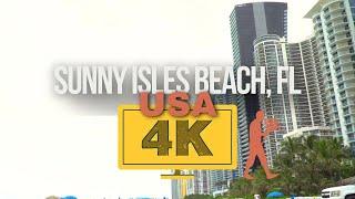 Sunny Isles Beach (FL), USA 4K - Walking Tour