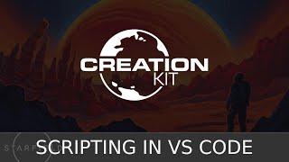 Starfield Creation Kit | Scripting in Visual Studio Code