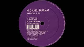 Michael Burkat - Struggle (A1) [CONT027-6]