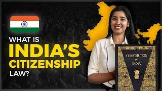 Indian Citizenship Act | Acquisition and Loss of Citizenship | Sec 3 - 10