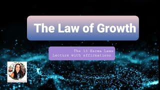 The Law of Growth-The Karma Laws-Full Lecture