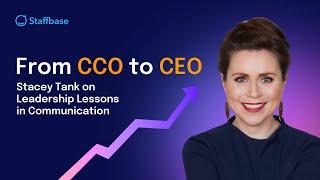 From CCO to CEO: Stacey Tank on Leadership Lessons in Communication