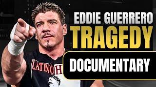 The Tragic Story of Eddie Guerrero | Wrestling Documentary