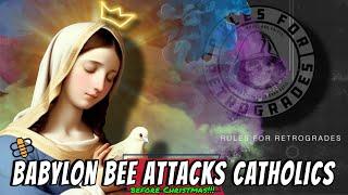 LIVE: Babylon Bee ATTACKS Catholics